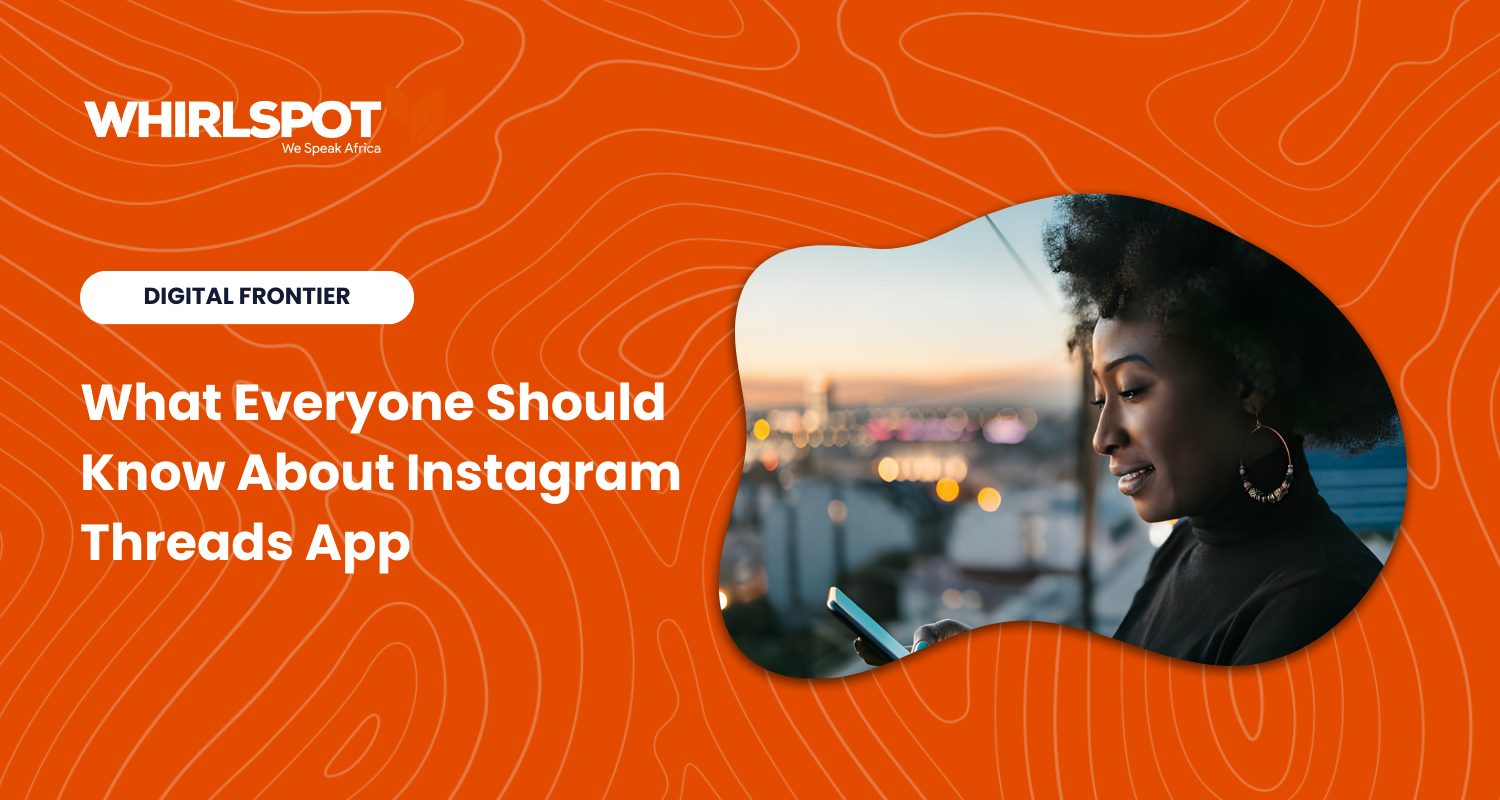 Read more about the article What Everyone Should Know About Instagram Threads App