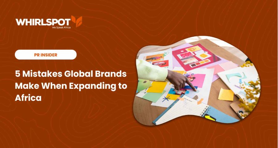 Read more about the article African PR Strategy Guide: 5 Critical Mistakes Global Brands Make When Expanding to Africa