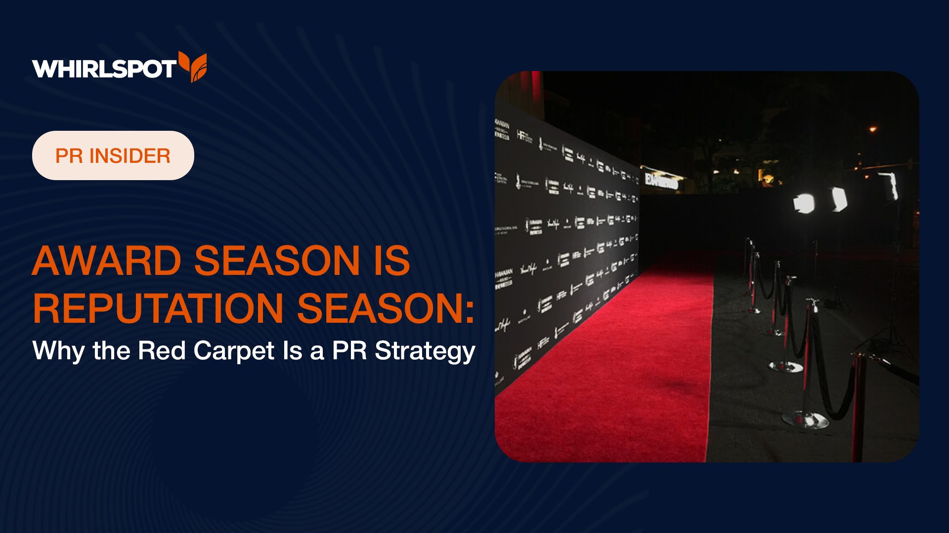 Award season PR strategy and reputation management on the red carpet