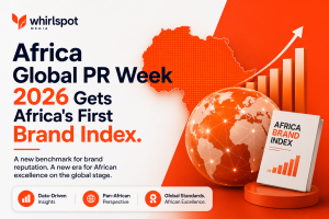 Africa Global PR Week 2026 Gets Africa's First Brand Index