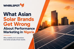 Renewable Energy Nigeria: 5 Ad Mistakes Asian Solar Brands Make